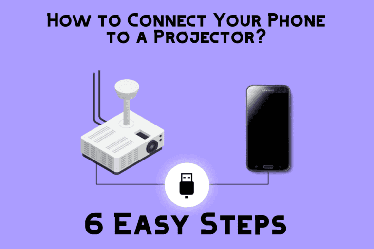 How to Connect Your Phone to a Projector?